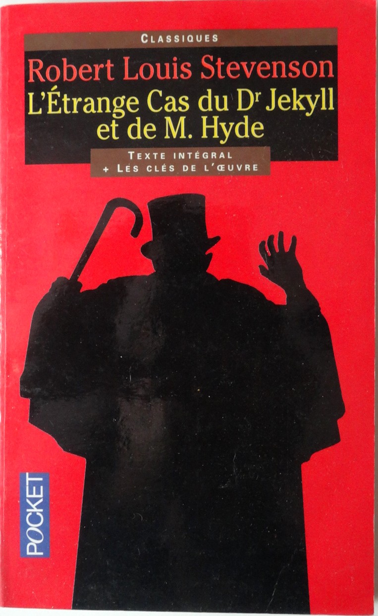 Le Cas Etrange Du Dr Jekyll Et Mr Hyde 🇫🇷 L’étrange cas du Dr Jekyll et de M. Hyde, de Robert Louis Stevenson
